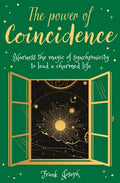 The Power of Coincidence: The Mysterious Role of Synchronicity in Shaping Our Lives - Paperback