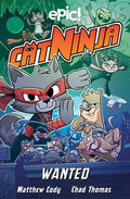 Cat Ninja: Wanted: Volume 3 - Paperback