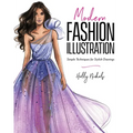 Modern Fashion Illustration: Simple Techniques for Stylish Drawings - Paperback