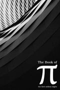 The Book of Pi: the First Million Digits - Paperback