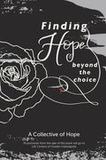 Finding Hope Beyond the Choice - Paperback