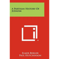 A Partisan History Of Judaism - Paperback