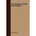The Chemistry Of Soils And Fertilizers - Paperback