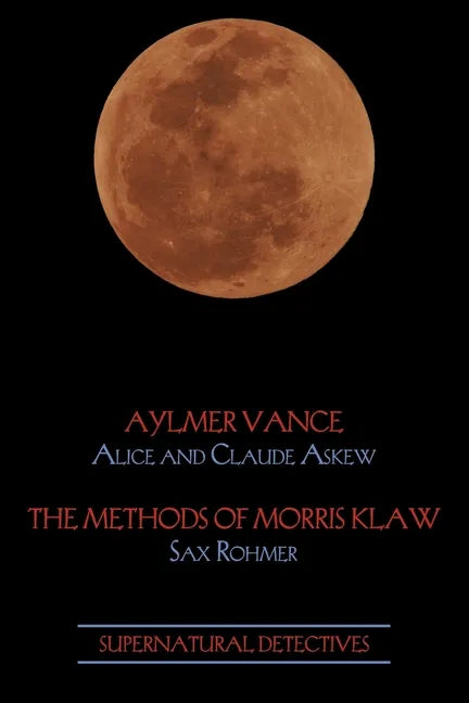 Supernatural Detectives 2: Aylmer Vance / Morris Klaw - Paperback