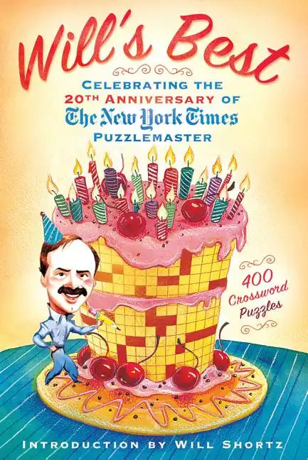 Will's Best: Celebrating the 20th Anniversary of the New York Times Puzzlemaster - Paperback