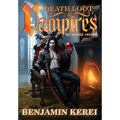 Death Loot & Vampires: A LitRPG Adventure - Hardcover