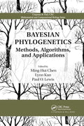 Bayesian Phylogenetics: Methods, Algorithms, and Applications - Paperback