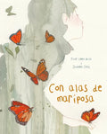 Con Alas de Mariposa (with a Butterfly's Wings) - Hardcover