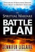 The Spiritual Warfare Battle Plan: Unmasking 15 Harassing Demons That Want to Destroy Your Life - Paperback