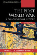 The First World War: A Concise Global History - Hardcover