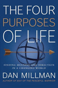 The Four Purposes of Life: Finding Meaning and Direction in a Changing World - Paperback