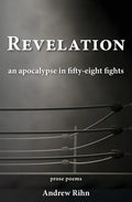 Revelation: An Apocalypse in Fifty-Eight Fights - Paperback