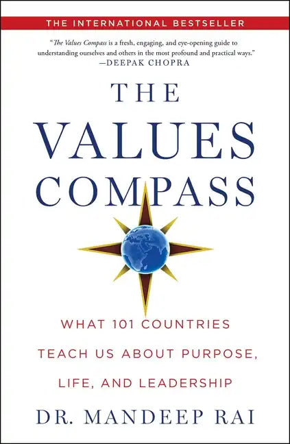 The Values Compass: What 101 Countries Teach Us about Purpose, Life, and Leadership - Hardcover
