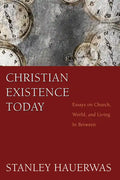 Christian Existence Today - Paperback