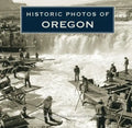 Historic Photos of Oregon - Hardcover