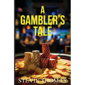 A Gambler's Tale - Paperback