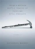 From a Broken Bottle Traces of Perfume Still Emanate, Volumes 1-3 - Paperback