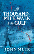 A Thousand-Mile Walk to the Gulf - Paperback