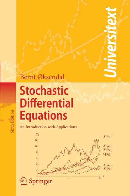 Stochastic Differential Equations: An Introduction with Applications - Paperback