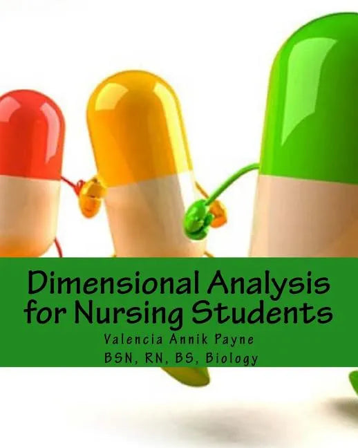 Dimensional Analysis for Nursing Students - Paperback