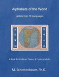 Alphabets of the World: Letters from 78 Languages - Paperback