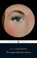 The Complete Father Brown Stories - Paperback