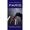 Eating & Drinking in Paris: French Menu Translator and Restaurant Guide - Paperback