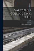 Sweet Briar College Song Book; 1919 - Paperback