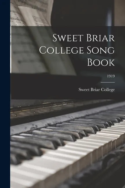 Sweet Briar College Song Book; 1919 - Paperback