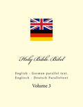 Holy Bible. Bibel: English - German Parallel Text. Englisch - Deutsch Paralleltext - Paperback