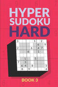 Hyper Sudoku Book: 200 Hard Sudoku Variant Puzzles - Paperback