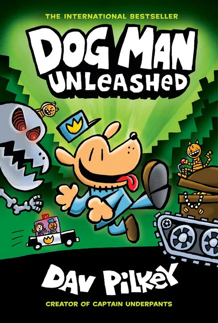 Dog Man Unleashed: A Graphic Novel (Dog Man #2): From the Creator of Captain Underpants: Volume 2 - Hardcover