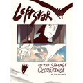 Leftstar and the Strange Occurrence - Paperback