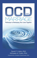 Ocd and Marriage: Pathways to Reshaping Your Lives Together - Paperback