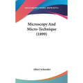Microscopy And Micro-Technique (1899) - Hardcover