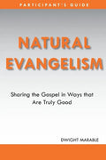 Natural Evangelism Participants Guide - Paperback