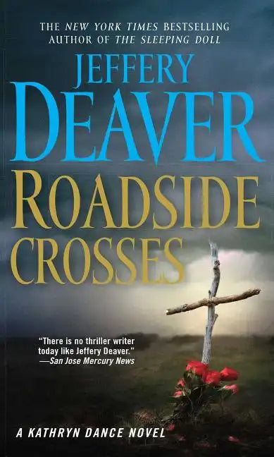 Roadside Crosses: A Kathryn Dance Novel - Paperback