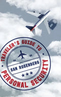 Traveler's Guide to Personal Security - Paperback