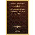 The Phenomena And Diosemeia Of Aratus (1848) - Paperback