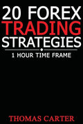 20 Forex Trading Strategies (1 Hour Time Frame) - Paperback