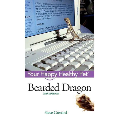 Bearded Dragon: Your Happy Healthy Pet - Hardcover