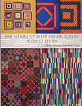 200 Years of Solid Color Quilts: A Quilt Study - Paperback