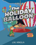 The Holiday Balloon - Paperback