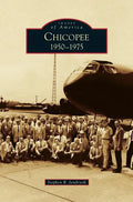 Chicopee: 1950-1975 - Hardcover