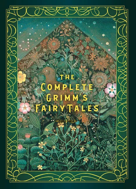The Complete Grimm's Fairy Tales - Hardcover