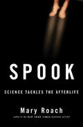 Spook: Science Tackles the Afterlife - Hardcover