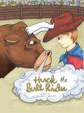 Huck the Bull Rider - Hardcover