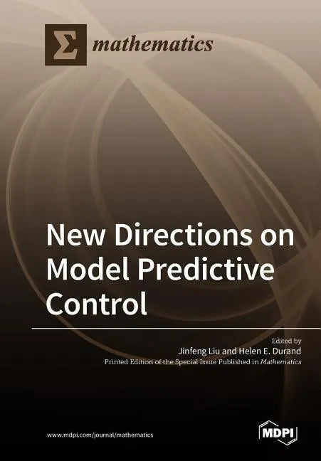 New Directions on Model Predictive Control - Paperback