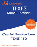 TEXES School Librarian: One Full Practice Exam - 2020 Exam Questions - Free Online Tutoring - Paperback