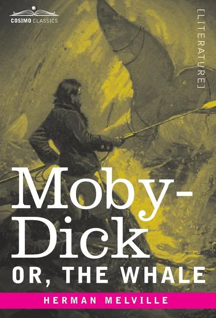 Moby-Dick; Or, The Whale - Hardcover